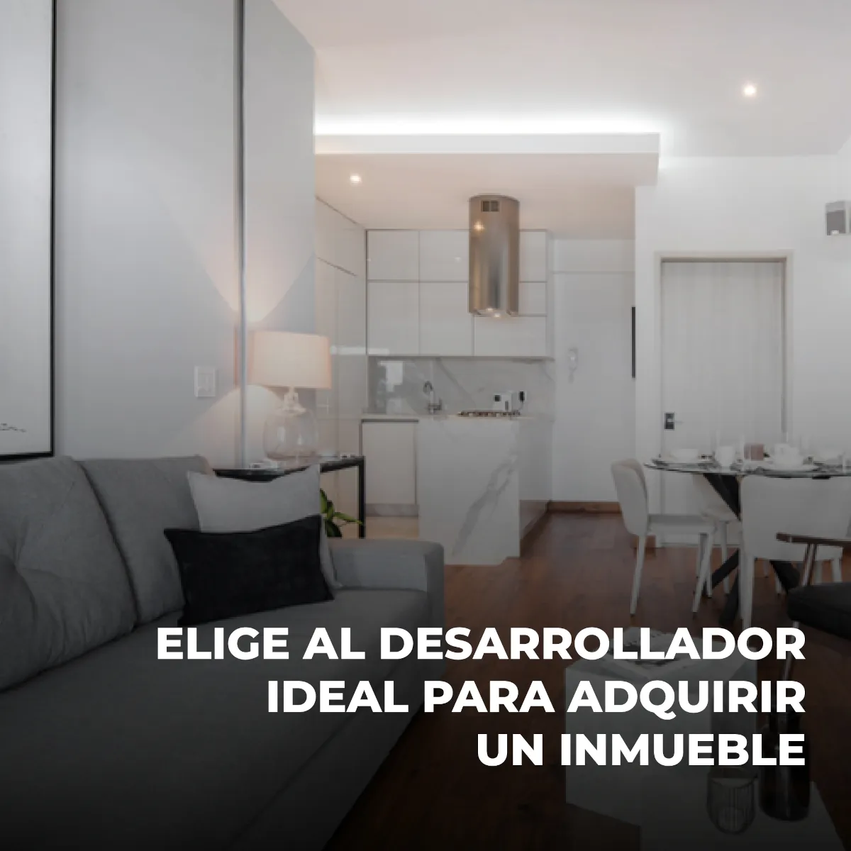 ¡Compra tu primer departamento! Cómo elegir al desarrollador ideal