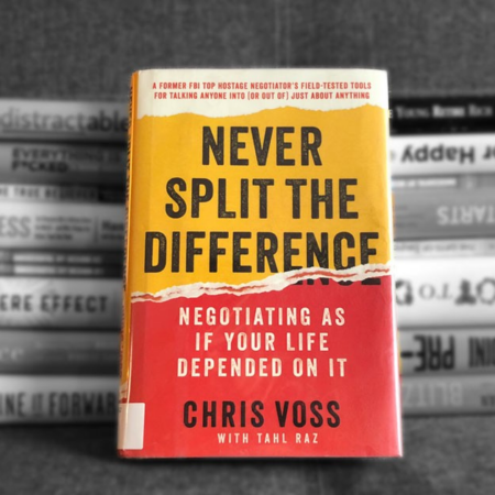 Lo que aprendí del libro “Never Split the Difference” de Chris Voss – Negociación