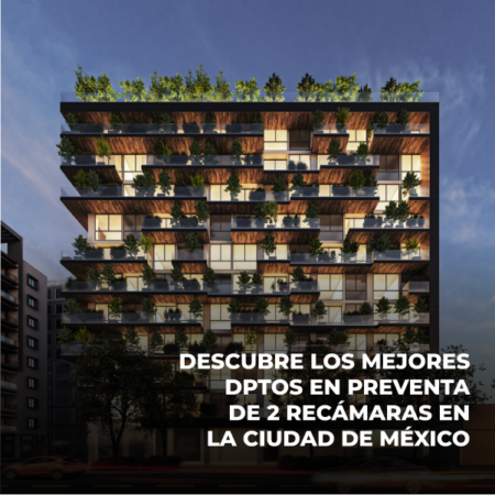 Descubre los Mejores Departamentos en Preventa de 2 Recámaras en la Ciudad de México
