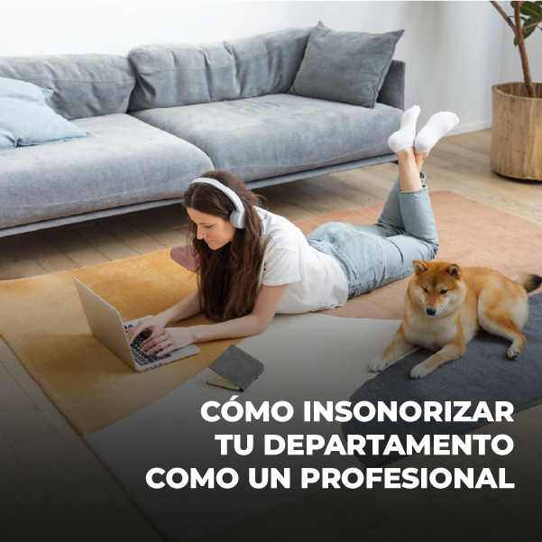 Cómo insonorizar tu departamento como un profesional