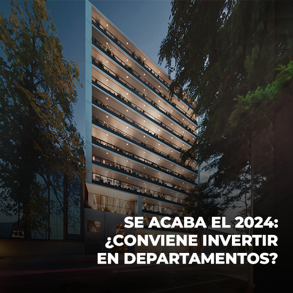 Se acaba el 2024: ¿conviene invertir en departamentos?