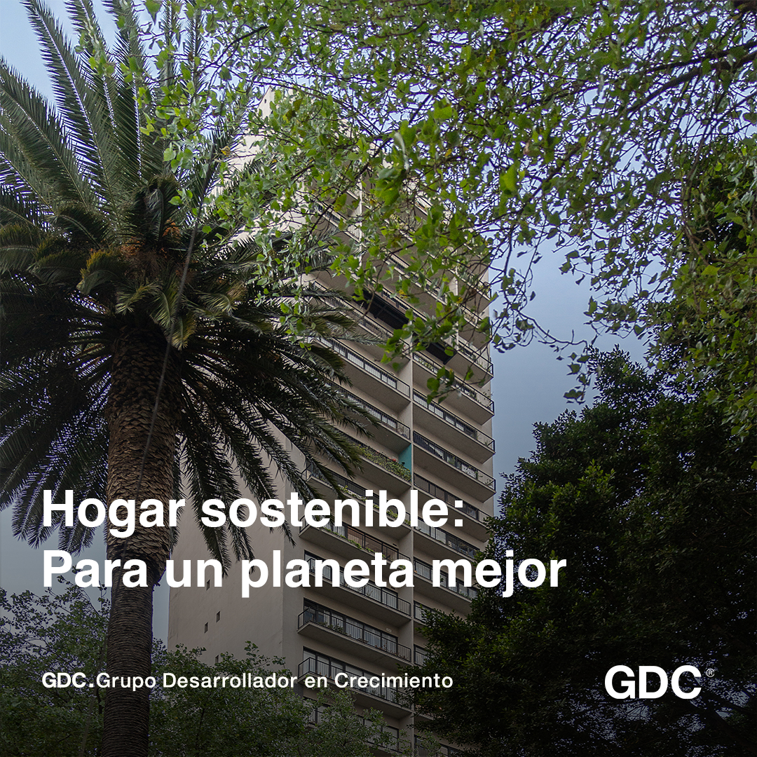 Un hogar sostenible para un planeta mejor