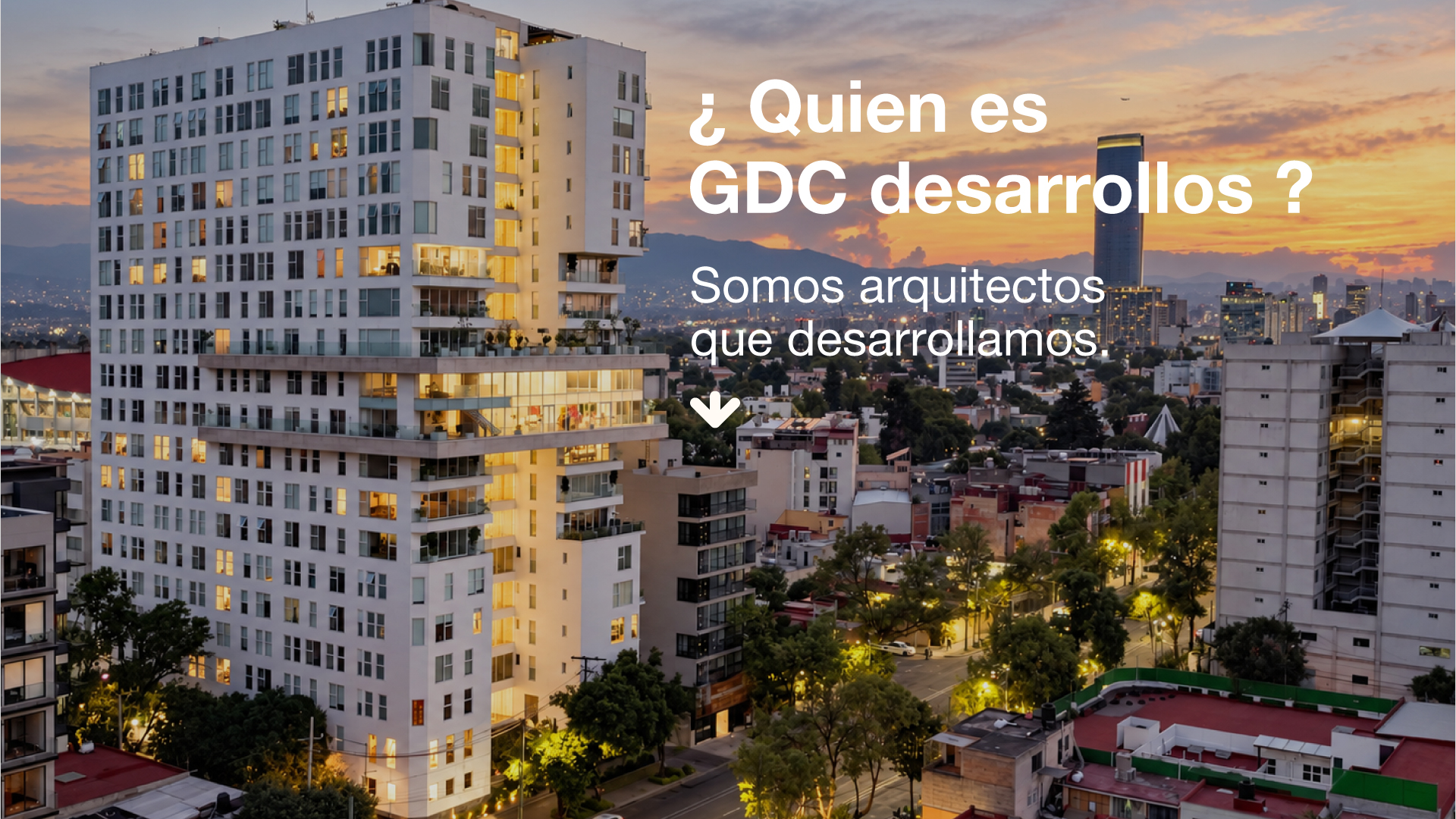 Somos arquitectos que desarrollamos