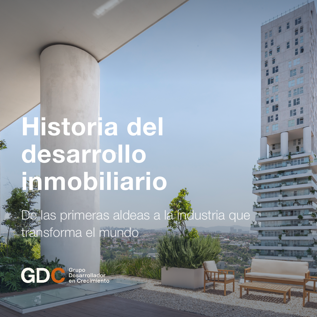 Historia del desarrollo inmobiliario